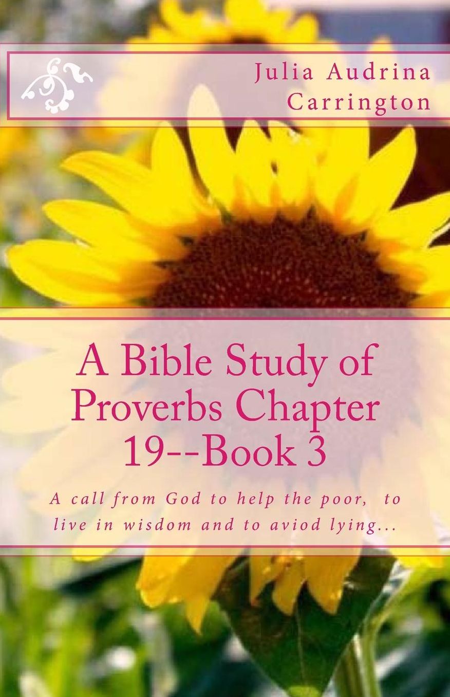 A Bible Study of Proverbs Chapter 19--Book 3