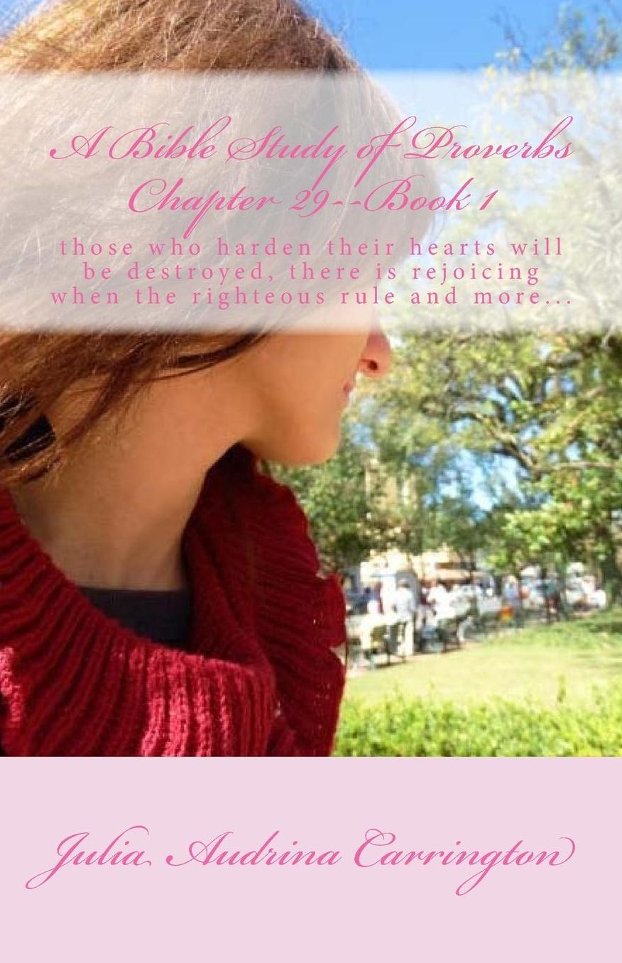 A Bible Study of Proverbs Chapter 29--Book 1