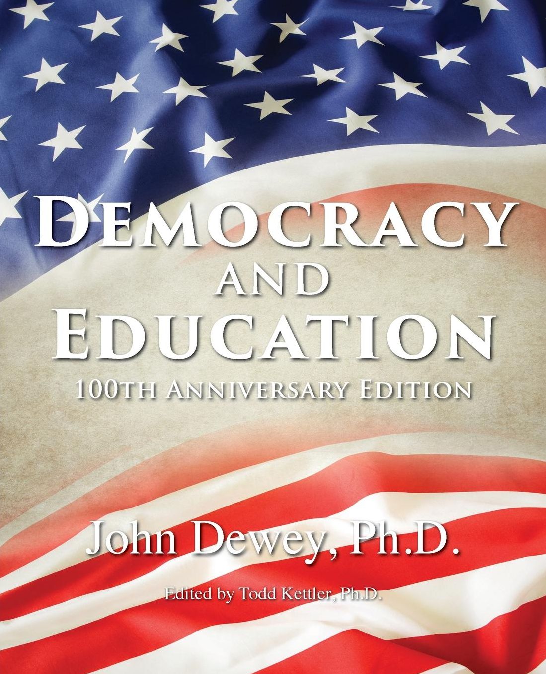 Democracy and Education: 100th Anniversary Edition