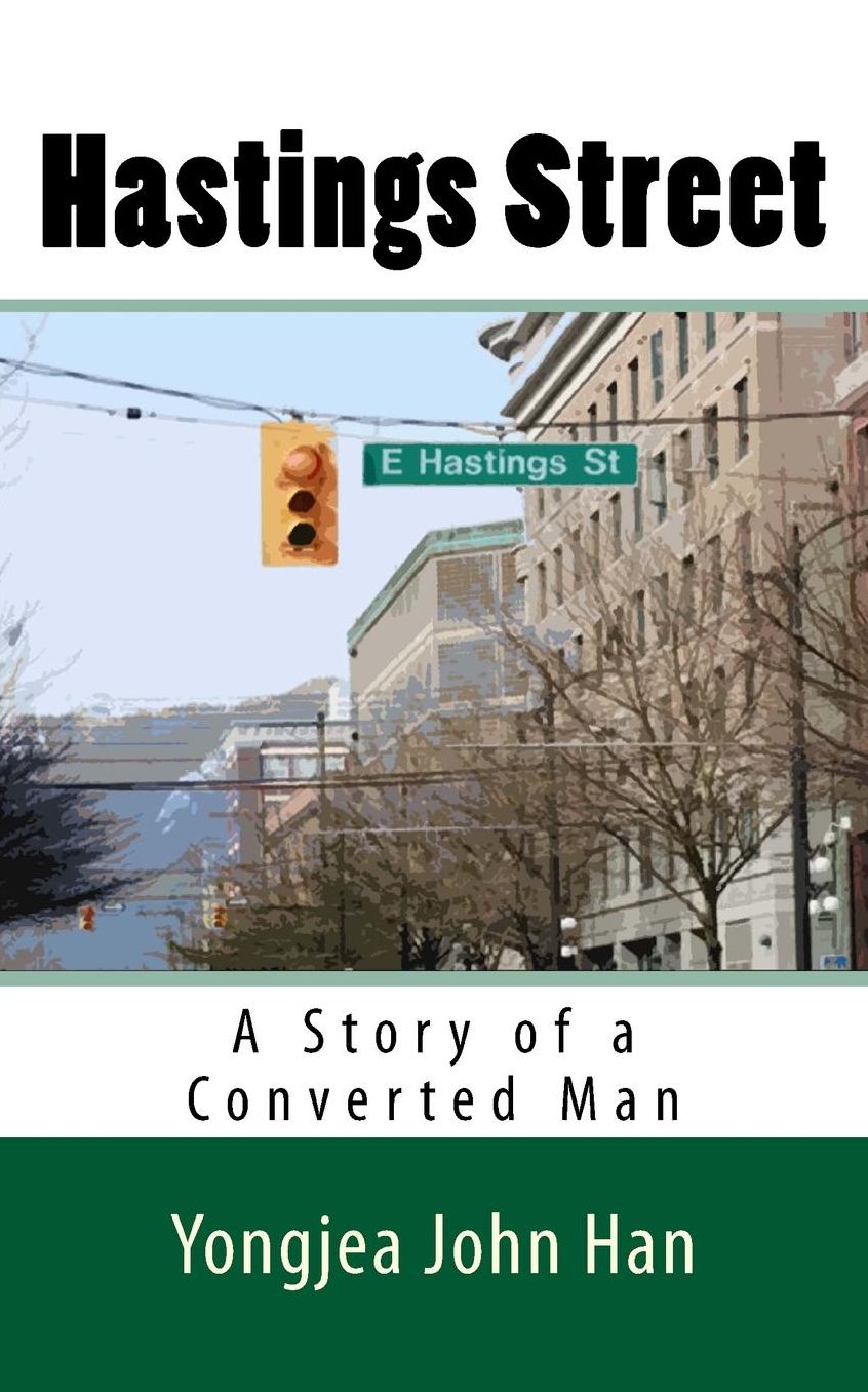 Hastings Street: A Story of a Converted Man