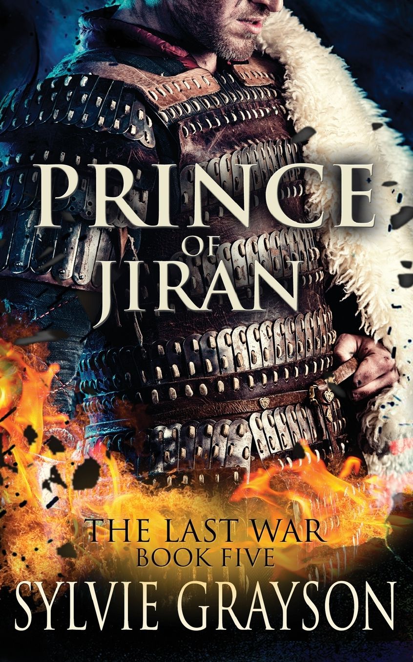 The Last War: Book Five, Prince of Jiran: A Penrhy Prince Caught Between Duty and Desire. Can He Win This Battle?