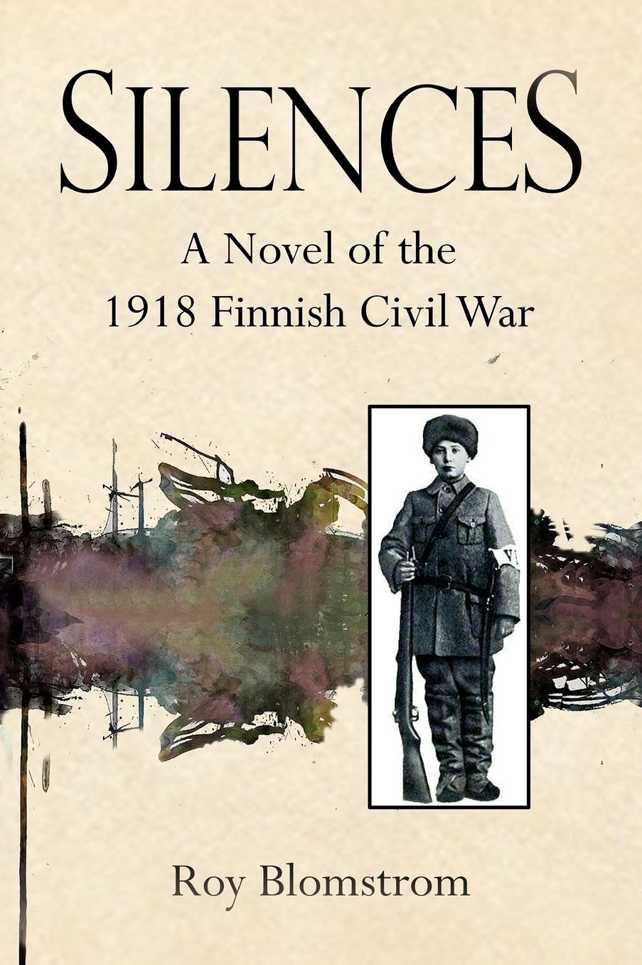 Silences: A Novel of the 1918 Finnish Civil War