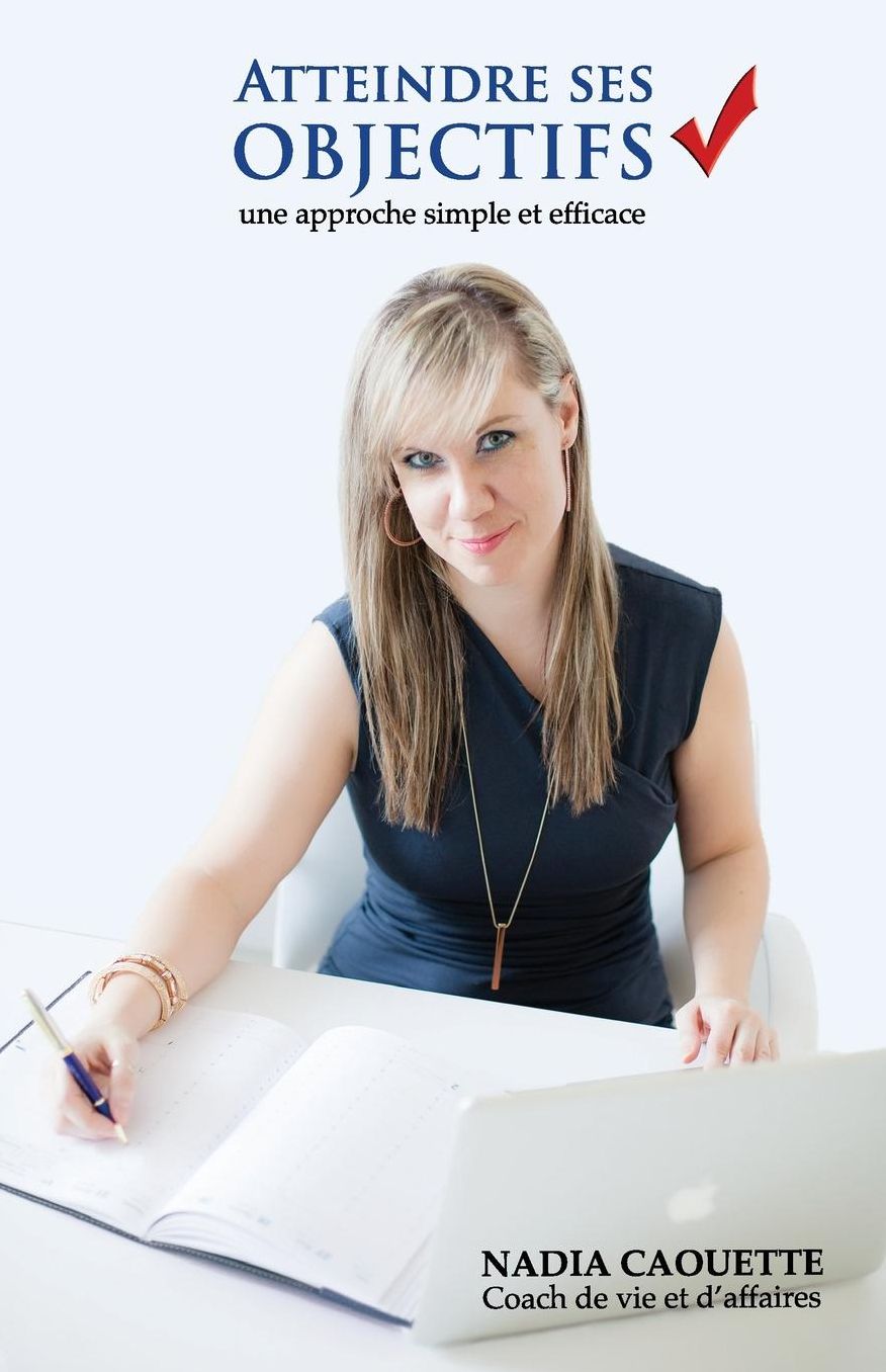 Atteindre ses objectifs, une approche simple et efficace