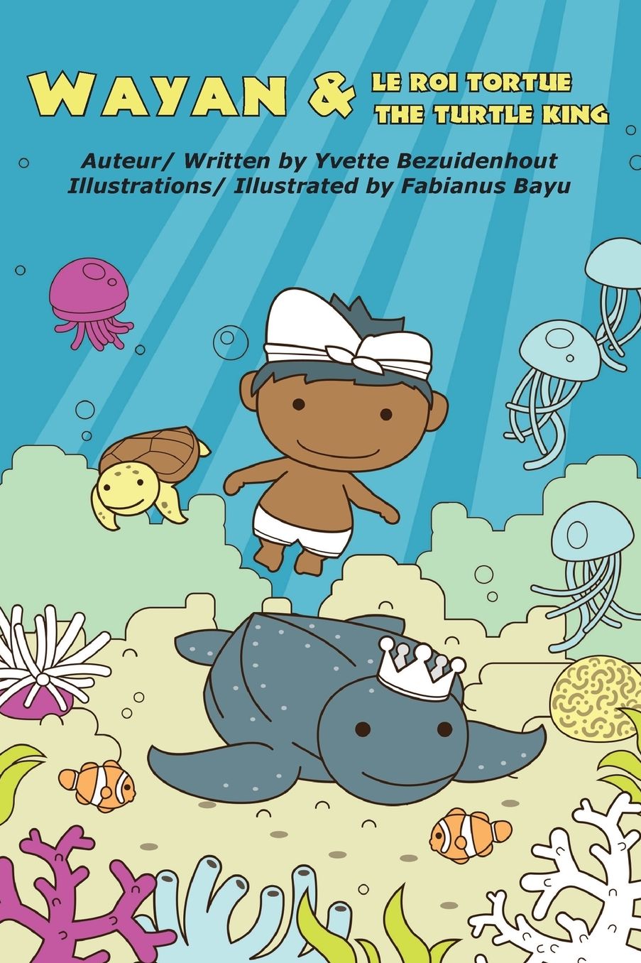 Wayan et Le Roi Tortue: Wayan and the Turtle King