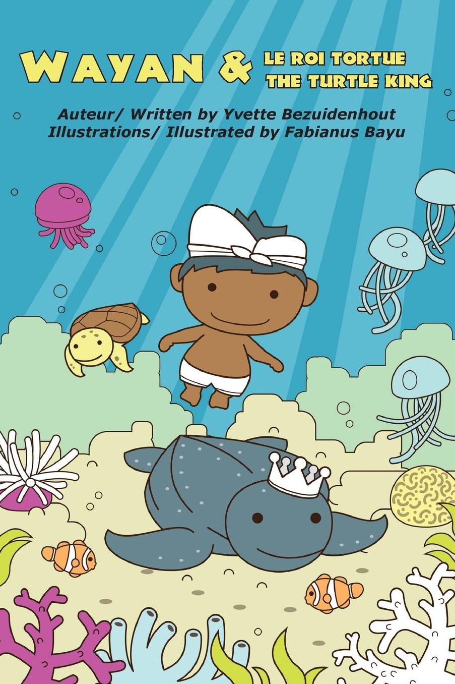 Wayan et Le Roi Tortue: Wayan and the Turtle King