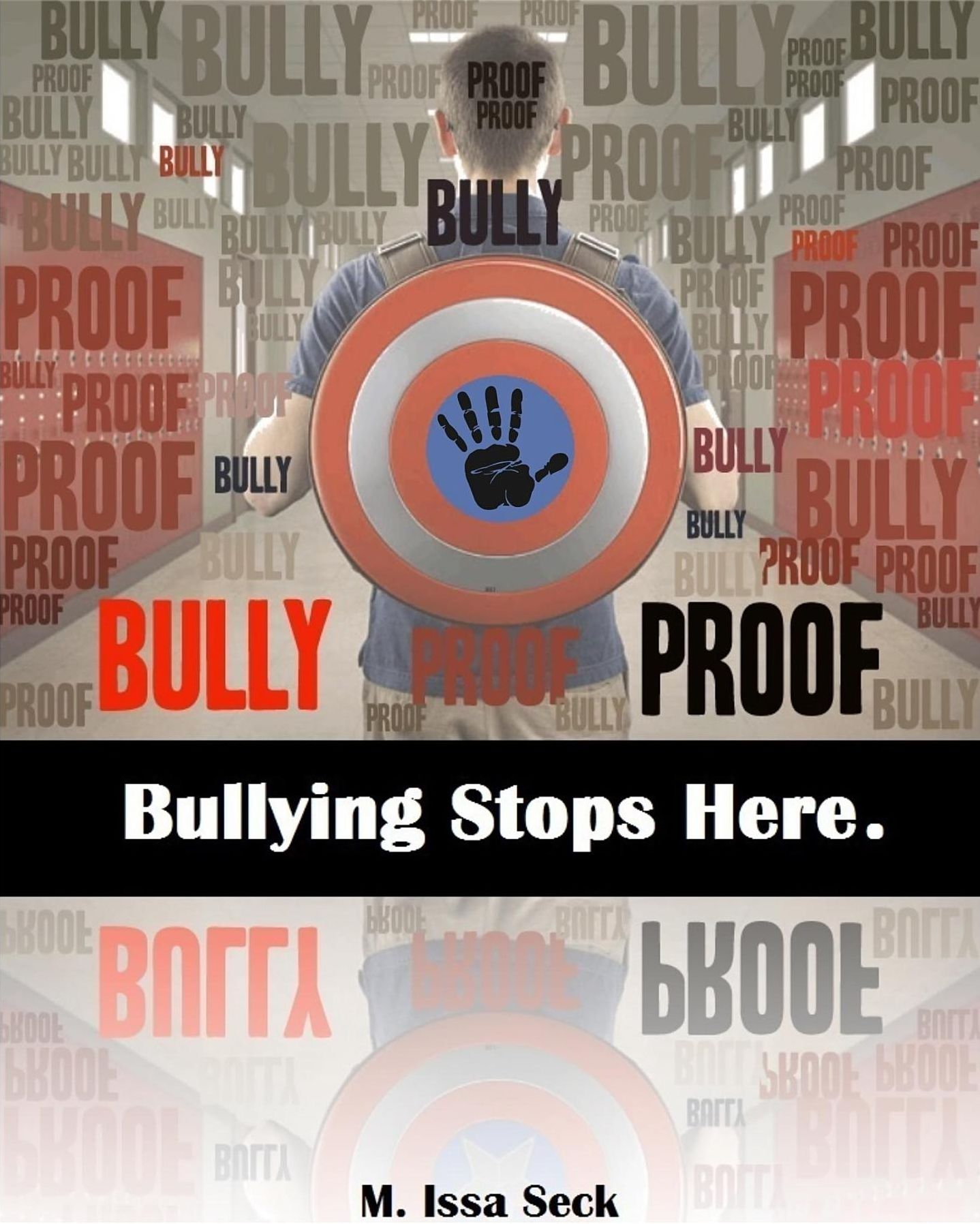 Bully Proof: Bullying Stops Here