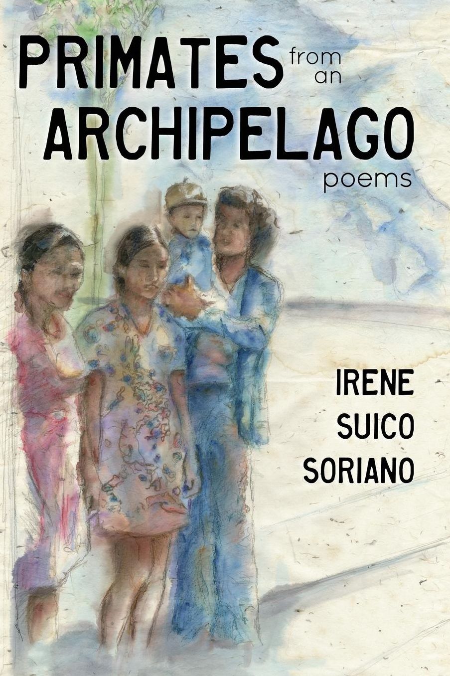 Primates from an Archipelago: Poems