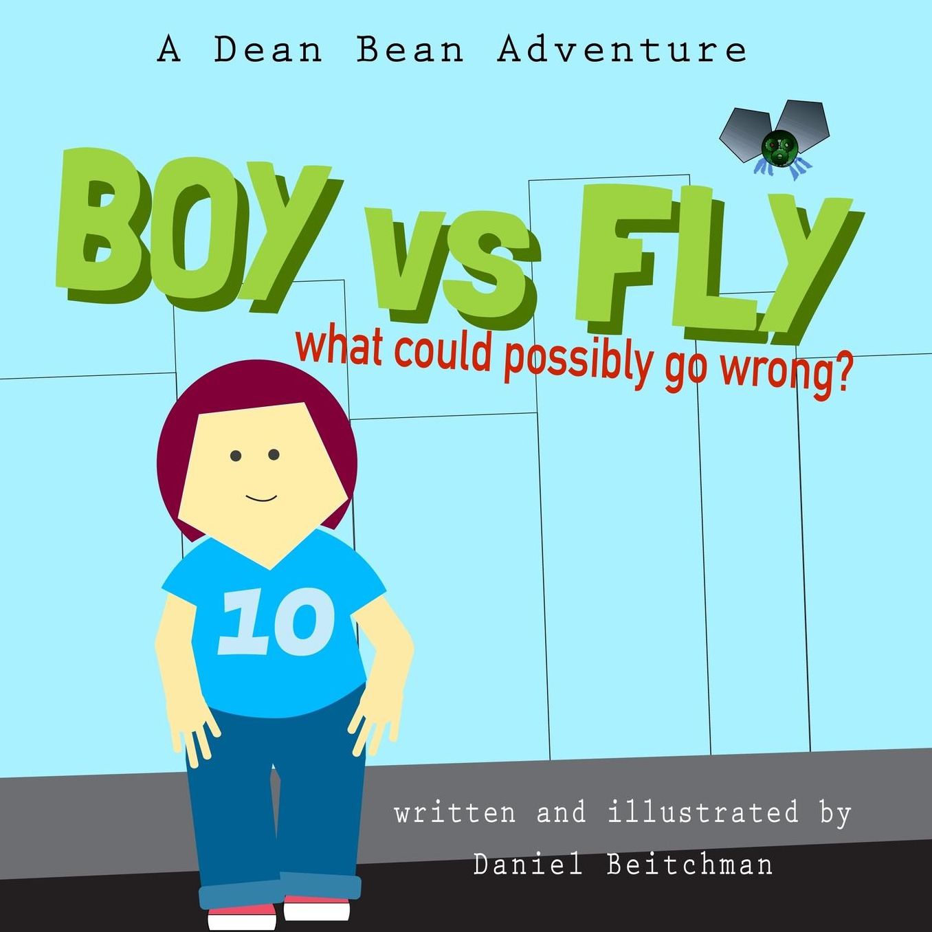 Boy versus Fly: A Dean Bean Adventure