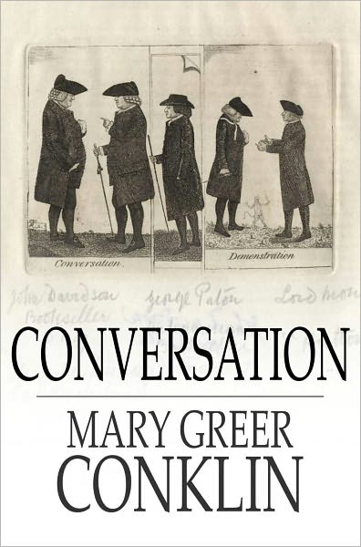 Conversation: What to Say and How to Say It