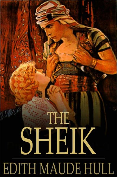 The Sheik: A Novel