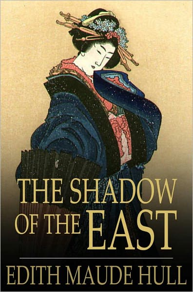 The Shadow of the East