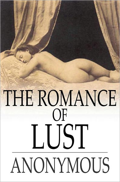 The Romance of Lust: Or, Early Experiences