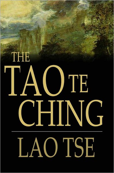Tao Te Ching: Or the Tao and its Characteristics