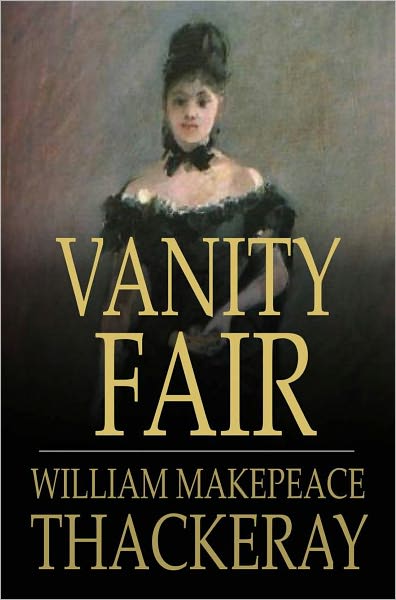 Vanity Fair: A Novel without a Hero