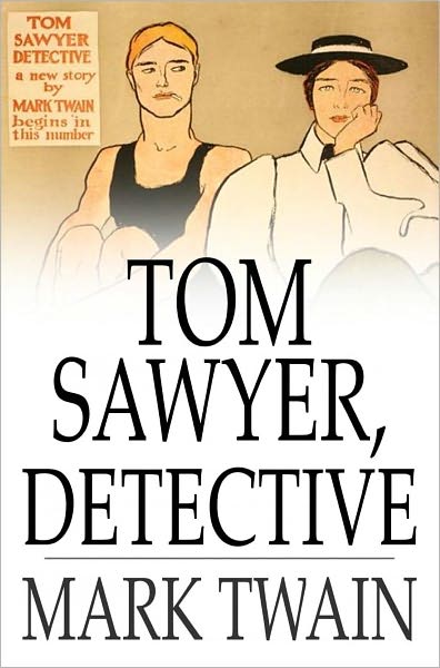 Tom Sawyer, Detective