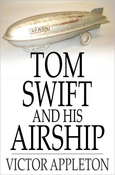 Tom Swift and His Airship: Or, The Stirring Cruise of the Red Cloud