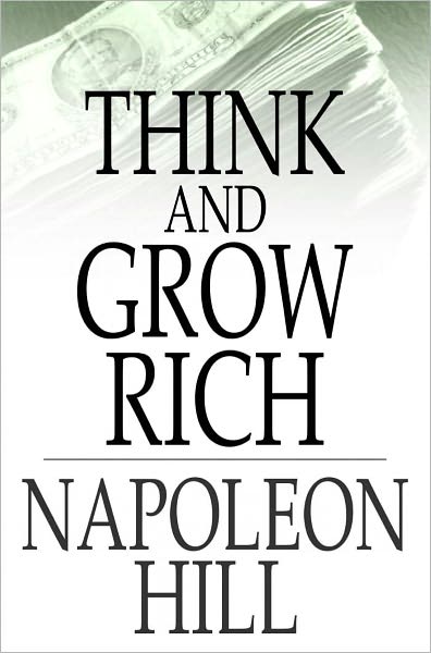 Think and Grow Rich: Original 1937 Edition