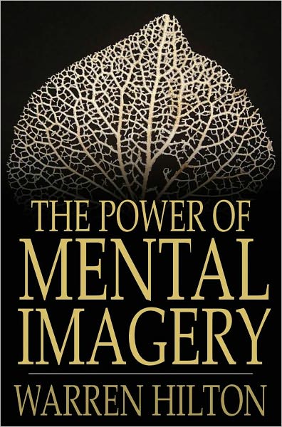 The Power of Mental Imagery