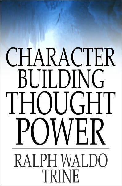 Character Building Thought Power