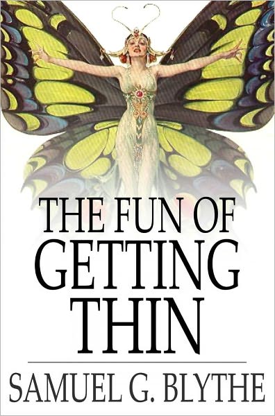 The Fun of Getting Thin: How To Be Happy and Reduce the Waist Line