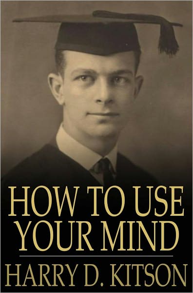 How to Use Your Mind: A Psychology of Study