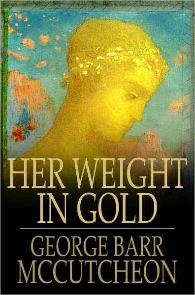 Her Weight in Gold