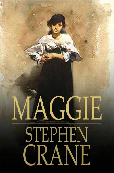 Maggie: A Girl of the Streets