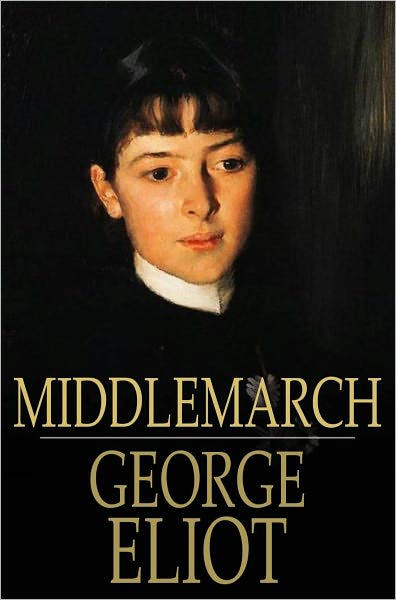 Middlemarch: A Study of Provincial Life