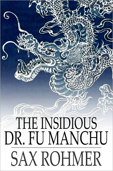 The Insidious Dr. Fu Manchu