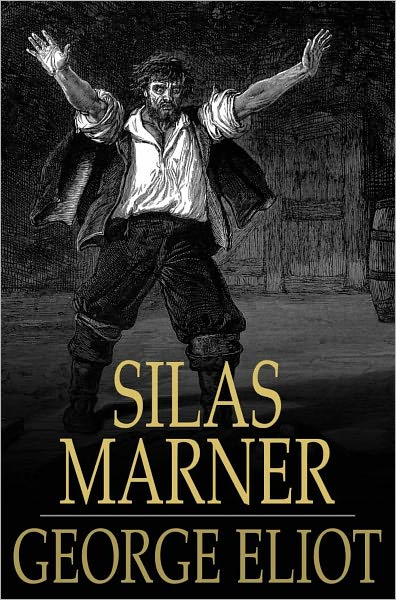 Silas Marner: The Weaver of Raveloe