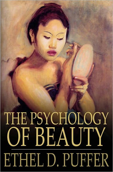 The Psychology of Beauty
