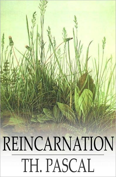 Reincarnation: A Study in Human Evolution