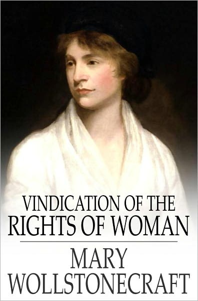 Vindication of the Rights of Woman: With Strictures on Political and Moral Subjects