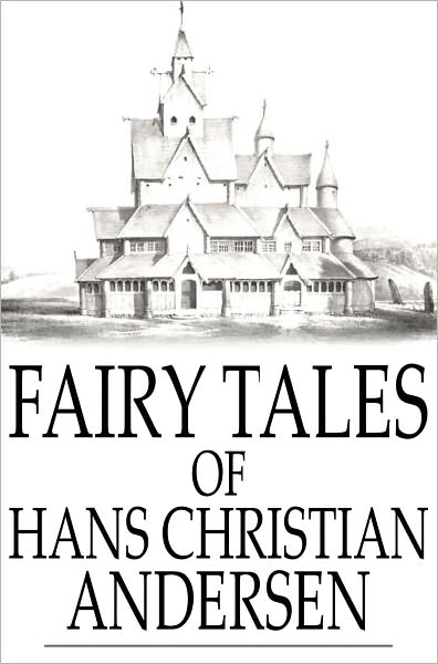 Fairy Tales of Hans Christian Andersen