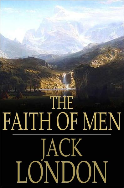 The Faith of Men