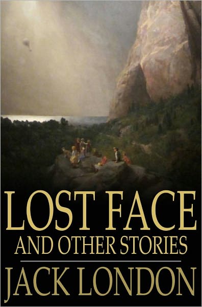 Lost Face: And Other Stories