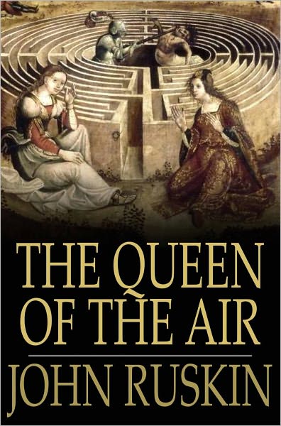 The Queen of the Air: Being a Study of the Greek Myths of Cloud and Storm