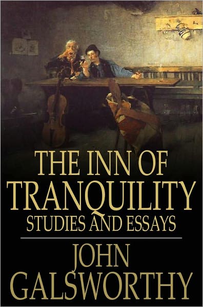 The Inn of Tranquility: Studies and Essays