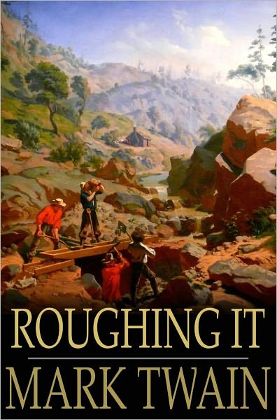 Roughing It