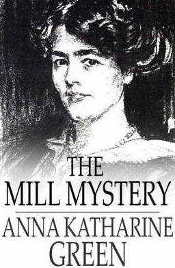 The Mill Mystery