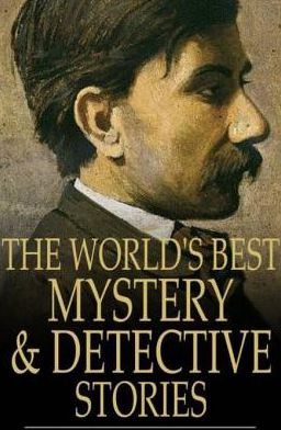 The World's Best Mystery and Detective Stories