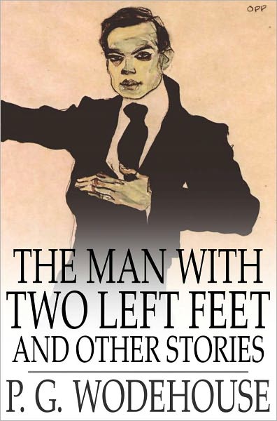 The Man with Two Left Feet and Other Stories