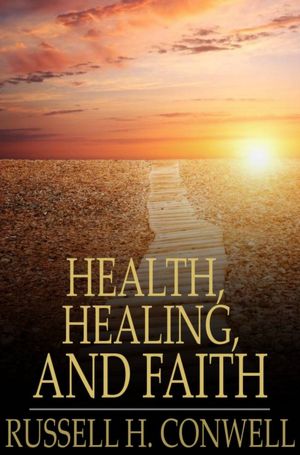 Health, Healing, and Faith: Effective Prayer