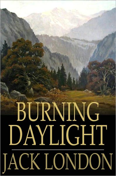 Burning Daylight