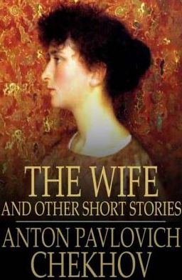 The Wife: And Other Short Stories