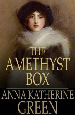 The Amethyst Box: And Other Stories