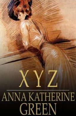 X Y Z: A Detective Story