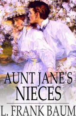 Aunt Jane's Nieces
