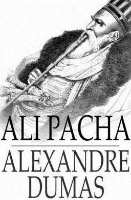 Ali Pacha: Celebrated Crimes