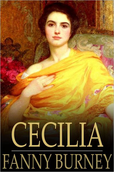 Cecilia: Or, Memoirs of an Heiress